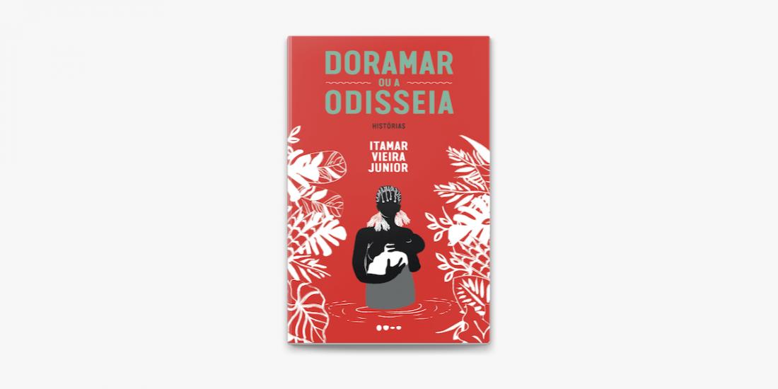 'Doramar ou a Odisseia' é o novo livro de Itamar Vieira Junior (Reprodução)